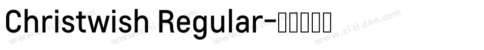 Christwish Regular字体转换